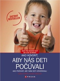 Ako hovoriť, aby nás deti počúvali