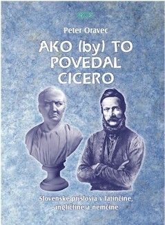 Ako /by/ to povedal Cicero