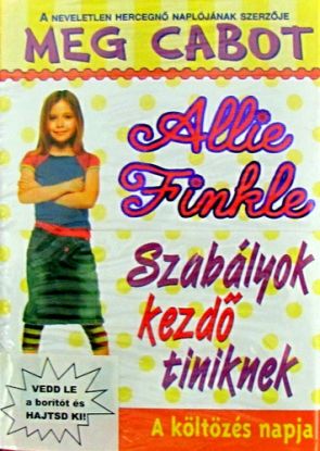 Allie Finkle szabályai kezdő tiniknek - A költözés napja 1.