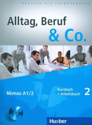 Alltag, Beruf & Co. 2 - Niveau A1/2 + CD