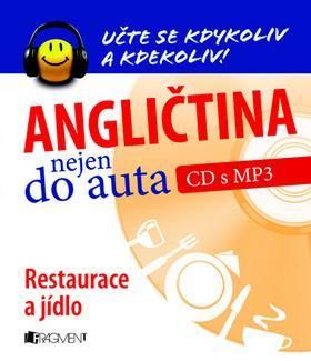 Angličtina nejen do auta Restaurace a jídlo + CD s MP3