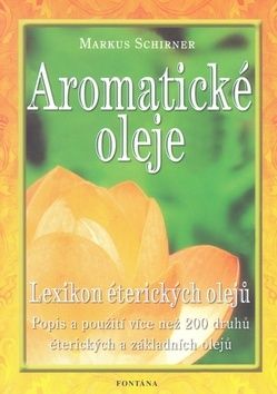 Aromatické oleje - Lexikon éterických olejů