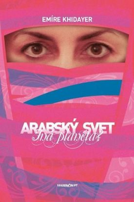 Arabský svet - Iná planéta?, 2. vydanie