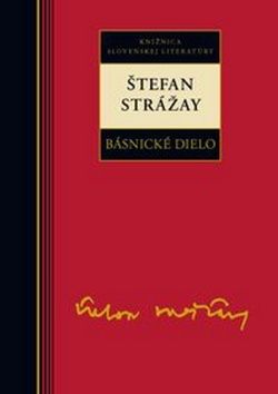 Básnické dielo - Štefan Strážay