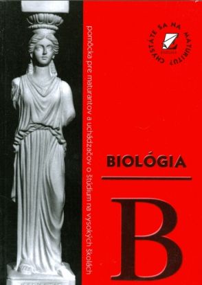 Biológia pomôcka pre maturantov a uchádzačov o štúdium na vysokých školách