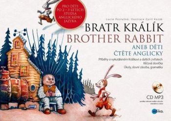 Bratr Králík - Brother Rabbit + CD