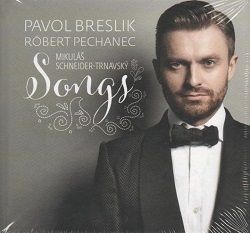 Breslik Pavel/Pechanec Róbert - Songs (Mikuláš Schneider Trnavský) CD