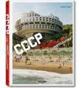 CCCP Cosmic communist constructions photographed