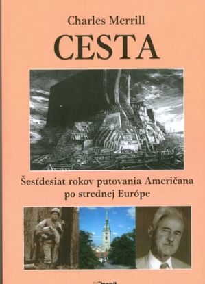 Cesta 60 rokov putovania Američana po strednej Európe