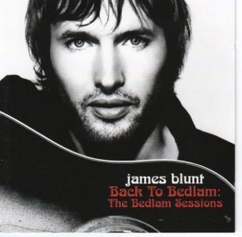 Blunt James - Back To Bedlam (Bedlam Sessions) CD+DVD