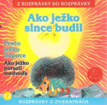 Rozprávka - Ako ježko slnce budil CD (kartón)