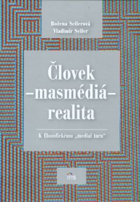 Človek-masmédia-realita