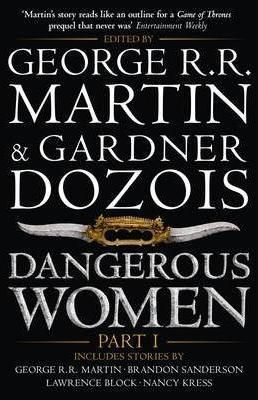 Dangerous Women: Part 1