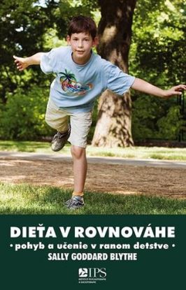 Dieťa v rovnováhe - Učenie a pohyb v rannom detstve