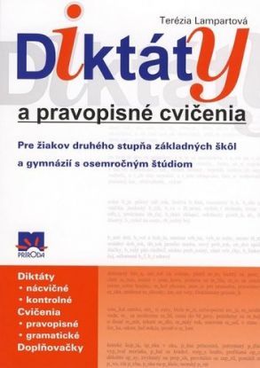 Diktáty a pravopisné cvičenia pre žiakov druhého stupňa ZŠ a gymnázií s osemročným štúdiom, 6. vydanie