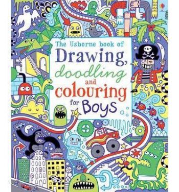 Drawing Doodling and Colouring for Boys