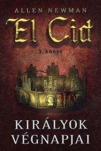 El Cid 3. Királyok végnapjai