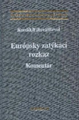 Európsky zatýkací rozkaz - Komentár