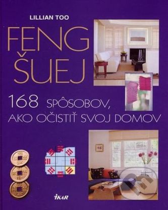 Feng šuej - 168 spôsobov, ako si očistiť svoj domov, 2. vydanie