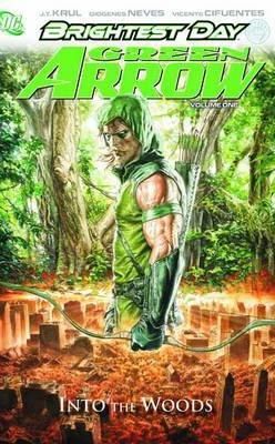 Green Arrow Vol. 1: Into the Woods