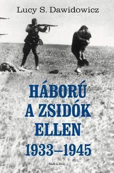 Háború a zsidók ellen, 1933-45