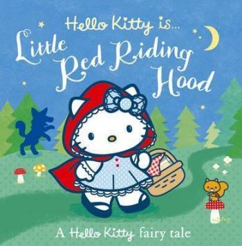 Hello Kitty Hello Kitty Is... Little Red Riding H