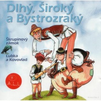 Rozprávka - Dlhý, široký a bystrozraký CD