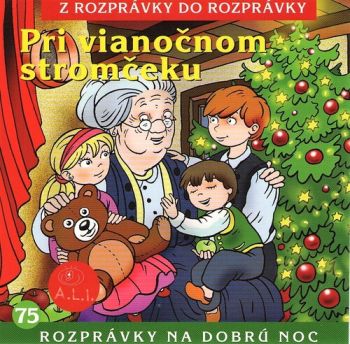 Rozprávka - Pri Vianočnom stromčeku CD (kartón)