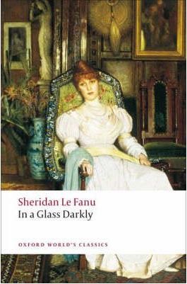 In a Glass Darkly (Oxford World´s Classics)