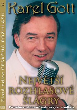 Karel Gott Největší rozhlasové šlágry CD