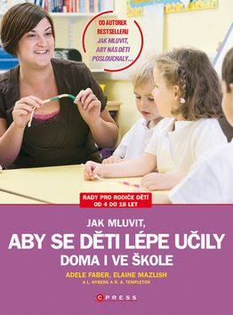 Jak mluvit, aby se děti lépe učily - doma i ve ško