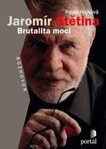 Jaromír Štětina - Brutalita moci