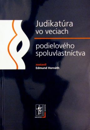 Judikatúra vo veciach podielového spoluvlastníctva