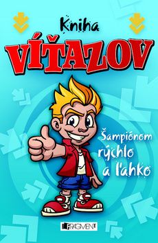 Kniha víťazov - Šampiónom rýchlo a ľahko