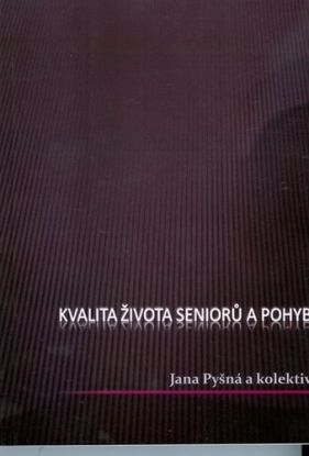 Kvalita života seniorů a pohyb