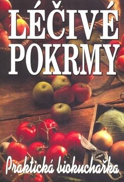 LECIVE POKRMY/PRAKT.BIOKUCHARKA