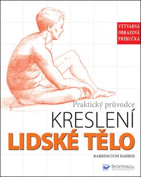 Lidské tělo Praktický průvodce kreslení