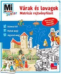 Mi micsoda Junior Várak és lovagok - Matricás rejtvényfüzet