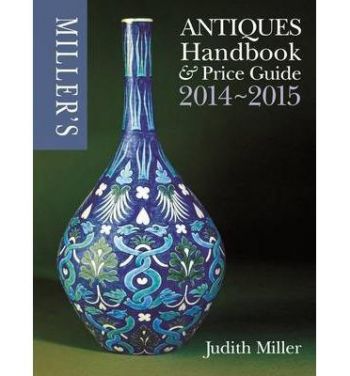 Millers Antiques Handbook & Price Guide 2014-2015