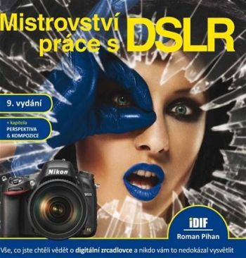 Mistrovství práce s DSLR