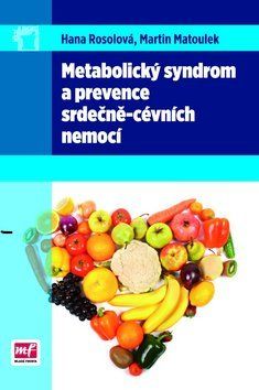 Metabolický syndrom a prevence srdečně-cévních nem