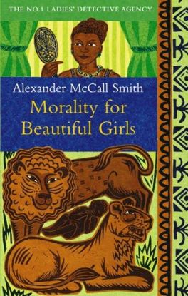 Morality for Beautiful Girls (No.1 Ladies´ Detective Agency)