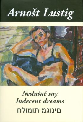 Neslušné sny / Indecent dreams