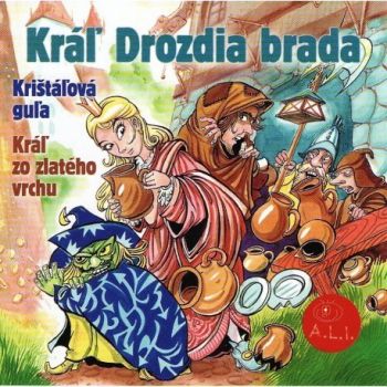 Rozprávka - Kráľ Drozdia brada CD