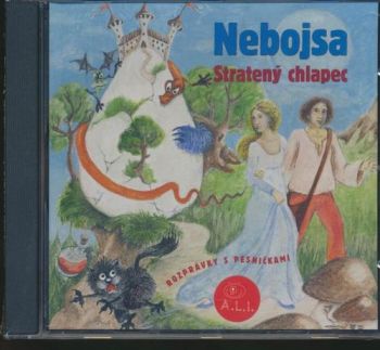 Rozprávka - Nebojsa, stratený chlapec CD