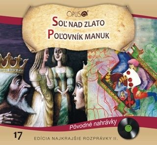 Rozprávka - Soľ nad zlato/Poľovník Manuk CD