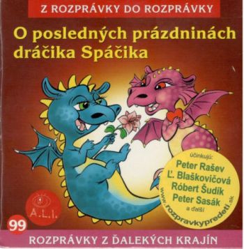 Rozprávka - O posledných prázdninách dráčika Spáčika CD (kartón)