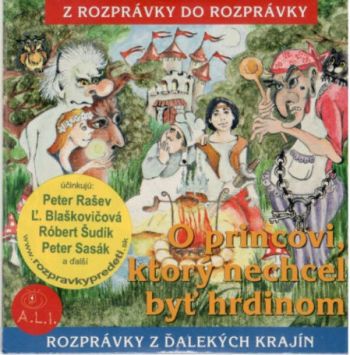 Rozprávka - O princovi, ktorý nechcel byť hrdinom CD (kartón)