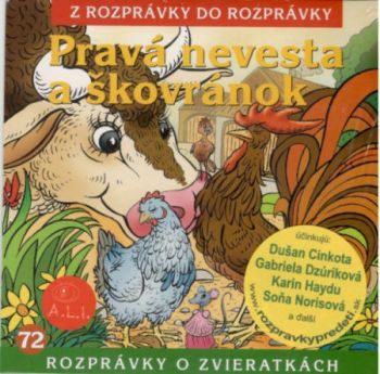 Rozprávka - Pravá nevesta a škovránok CD (kartón)