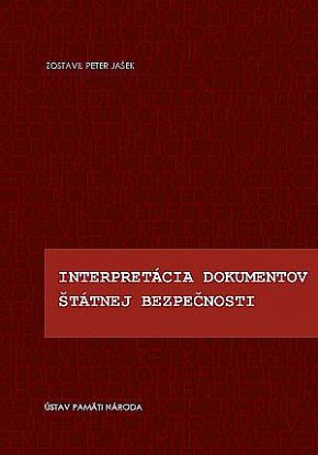 Interpretácia dokumentov Štátnej bezpečnosti